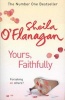 Yours, Faithfully (Paperback) - Sheila OFlanagan Photo