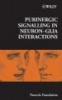 Purinergic Signalling in Neuron-Glia Interactions (Hardcover) - Novartis Foundation Photo