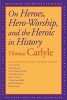 On Heroes, Hero-worship, and the Heroic in History (Paperback) - Thomas Carlyle Photo