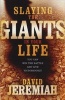 Slaying the Giants in Your Life (Paperback) - David Jeremiah Photo