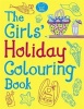 The Girls' Holiday Colouring Book (Paperback) - Jessie Eckel Photo