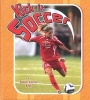 Kick it Soccer (Paperback) - John Crossingham Photo