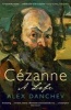 Cezanne - A Life (Paperback, Main) - Alex Danchev Photo