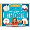 Super Simple Experiments with Heat and Cold - Fun and Innovative Science Projects (Hardcover) - Paige V Polinsky Photo