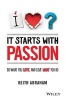 It Starts With Passion - Do What You Love and Love What You Do (Paperback) - Keith Abraham Photo