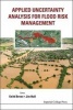 Applied Uncertainty Analysis for Flood Risk Management (Hardcover) - Keith J Beven Photo