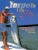 Tarpon on Fly (Paperback) - Donald Larmouth Photo