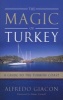 Magic of Turkey - A Guide to the Turkish Coast (Paperback) - Alfredo Glacon Photo