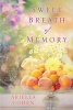 Sweet Breath of Memory (Paperback) - Ariella Cohen Photo