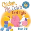 Chicken, Pig, Cow's First Fight (Paperback, New) - Ruth Ohi Photo