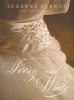 Designing in Ivory and White -  Gowns from the Inside Out (Hardcover) - Suzanne Perron Photo