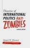 Theories of International Politics and Zombies (Paperback, Revised edition) - Daniel W Drezner Photo