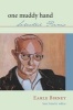 One Muddy Hand - Selected Poems of  (Paperback) - Earle Birney Photo