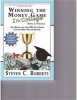 Winning the Money Game in College - Any Major and Any Gpa Can Finish College Debt Free or Better! (Paperback) - Steven C Roberts Photo