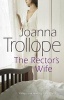 The Rector's Wife (Paperback, New edition) - Joanna Trollope Photo