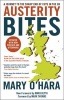 Austerity Bites - A Journey to the Sharp End of Cuts in the UK (Paperback) - Mary OHara Photo