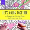 Let's Color Together - A Shareable Coloring Book for Parents and Kids (Paperback) - Margaret Peot Photo