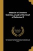 Memoirs of Countess Golovine, a Lady at the Court of Catherine II (Paperback) - Varvara Nikolaevna Golitsyna Golovina Photo