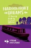 Narrowboat Dreams - A Journey North by England's Waterways (Paperback) - Steve Haywood Photo