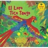 El Loro Tico Tango with CD (English, Spanish, Paperback, Ed En Rustica) - Anna Witte Photo