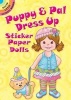 Puppy & Pal Dress Up Sticker Paper Dolls (Paperback) - Robbie Stillerman Photo