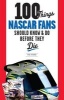 100 Things NASCAR Fans Should Know & Do Before They Die (Paperback) - Mike Hembree Photo