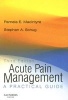 Acute Pain Management - A Practical Guide (Paperback, 3rd Revised edition) - Pamela E Macintyre Photo