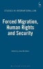 Forced Migration, Human Rights and Security (Hardcover, New) - Jane McAdam Photo