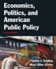 Economics, Politics and American Public Policy (Paperback, 2nd Revised edition) - James J Gosling Photo