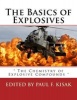 The Basics of Explosives - " the Chemistry of Explosive Compounds " (Paperback) - Edited by Paul F Kisak Photo