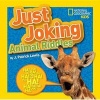 National Geographic Kids Just Joking Animal Riddles - Hilarious Riddles, Jokes, and More--All about Animals! (Hardcover) - J Patrick Lewis Photo