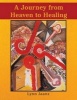 A Journey from Heaven to Healing (Paperback) - Lynn Jaanz Photo