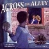 Across the Alley (Hardcover, Library binding) - Richard Michelson Photo