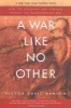 A War Like No Other - How the Athenians and Spartans Fought the Peloponnesian War (Paperback, annotated edition) - Victor Davis Hanson Photo