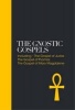 Gnostic Gospels - Including the Gospel of Judas, the Gospel of Thomas, the Gospel of Mary Magdalene (Hardcover) - Vrej Nersessian Photo