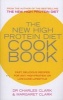 The New High Protein Diet Cookbook - Fast, Delicious Recipes for Any High-protein or Low-carb Lifestyle (Paperback) - Charles Clark Photo