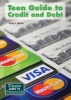 Teen Guide to Credit and Debt (Hardcover) - Craig Blohm Photo