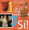 123 Si! - An Artistic Counting Book in English and Spanish (English, Spanish, Board book) - San Antonio Museum of Art Photo