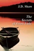 The Secrets of Loon Lake (Paperback) - J D Shaw Photo