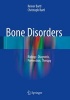 Bone Disorders 2017 - Biology, Diagnosis, Prevention, Therapy (Hardcover, 1st Ed. 2016) - Reiner Bartl Photo