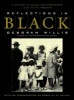 Reflections in Black - A History of Black Photographers 1840 to the Present (Paperback) - Deborah Willis Photo