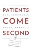 Patients Come Second - Leading Change by Changing the Way You Lead (Hardcover) - Paul Spiegelman Photo