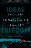 English Renaissance Tragedy - Ideas of Freedom (Paperback) - Peter Holbrook Photo