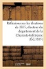 Reflexions Sur Les Elections de 1815, Electeur Du Departement de La Charente-Inferieure (French, Paperback) - Sans Auteur Photo