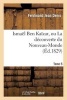 Ismael Ben Kaizar, Ou La Decouverte Du Nouveau-Monde. Tome 5 (French, Paperback) - Denis F Photo