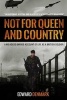 Not for Queen and Country - A No-Holds-Barred Account of Life as a British Soldier (Paperback) - Edward Denmark Photo