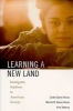 Learning a New Land - Immigrant Students in American Society (Paperback) - Carola Suarez Orozco Photo