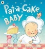 Pat-A-Cake Baby (Paperback) - Joyce Dunbar Photo