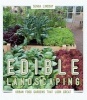 Edible Landscaping - Urban Food Gardens That Look Great (Paperback) - Senga Lindsay Photo