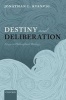 Destiny and Deliberation - Essays in Philosophical Theology (Paperback) - Jonathan L Kvanvig Photo